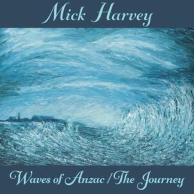 MICK HARVEY - WAVES OF ANZAC / THE JOURNEY - CD ALBUM