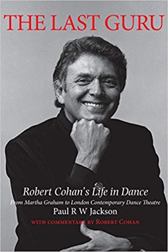 NA - Last Guru  Robert Cohan's Life in Dance, from Martha Graham to Lo