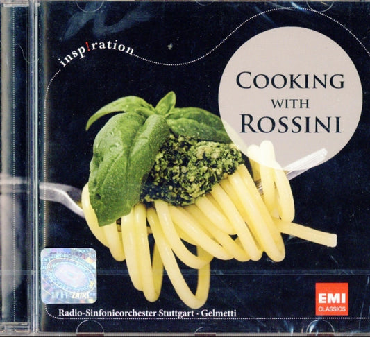 GELMETTI / STUTTGART - PASTA CLASSICS: COOKING WITH ROSSINI - CD