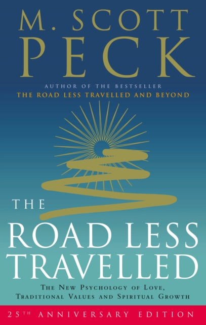 M.Scott Peck - Road Less Travelled : A New Psychology of Love, Traditi
