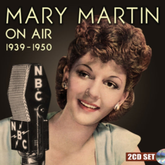 MARY MARTIN - ON AIR 1939-1950 - New CD