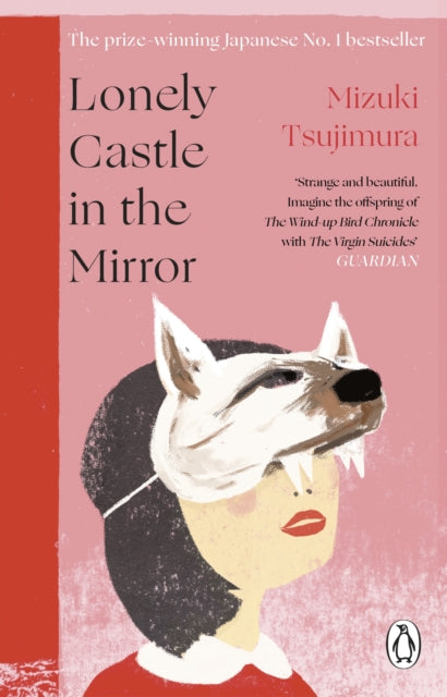 Mizuki Tsujimura - Lonely Castle in the Mirror : The no. 1 Japanese be