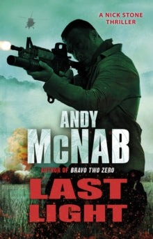 Andy McNab - Last Light : (Nick Stone Thriller 4) - Paperback
