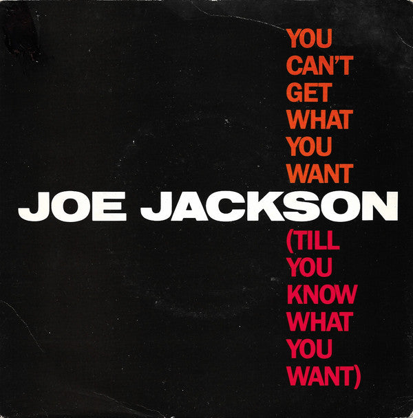 Joe Jackson - You Can't Get What You Want (Till You Know What You Wan