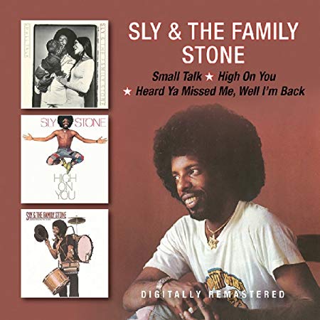 Sly & The Family Sto - Small Talk / High On You / Heard Ya Missed Me, We