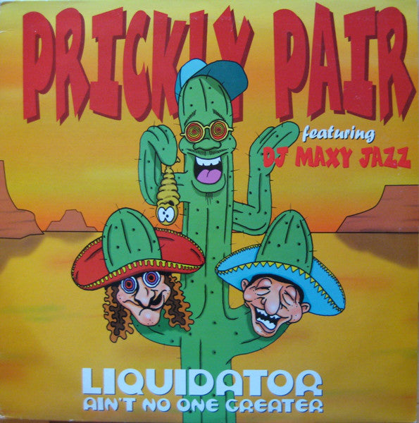 Prickly Pair - Liquidator (Ain't No One Greater) - Used Vinyl Record