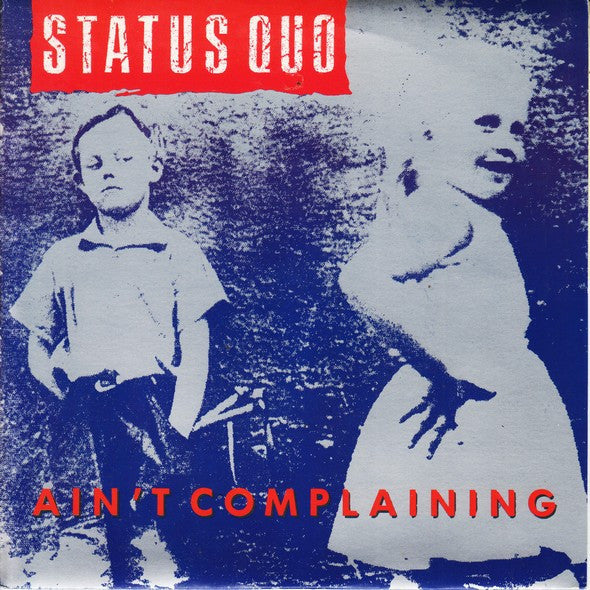 Status Quo - Ain't Complaining - Used Vinyl Record 7"