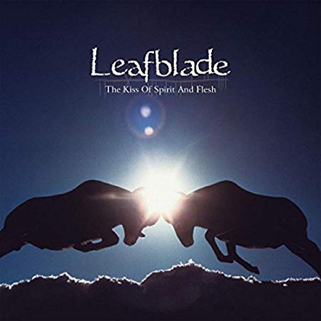 Leafblade - Kiss of Spirit and Flesh - CD