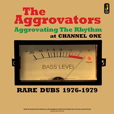 Aggrovators - Aggrovating The Rhythm At Channel One (Rare Dubs 1976-1979