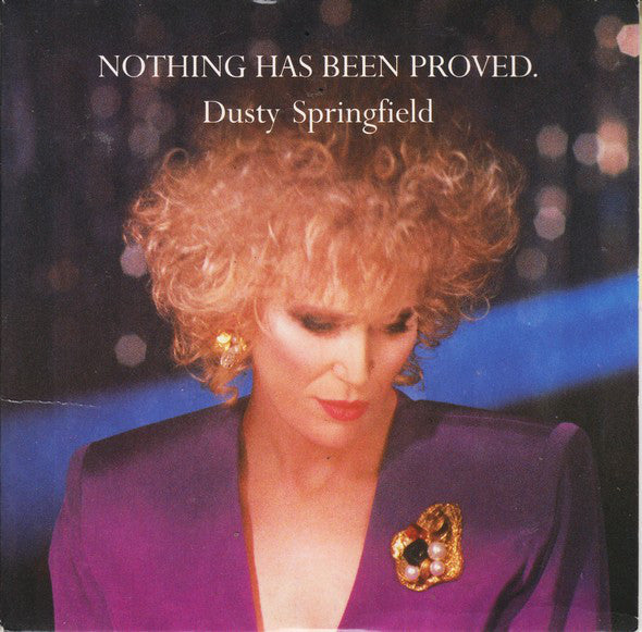 Dusty Springfield - Nothing Has Been Proved - Used Vinyl Record 7"