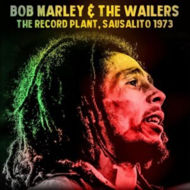 Bob Marley & The Wai - Record Plant, Sausalito 1973 - CD
