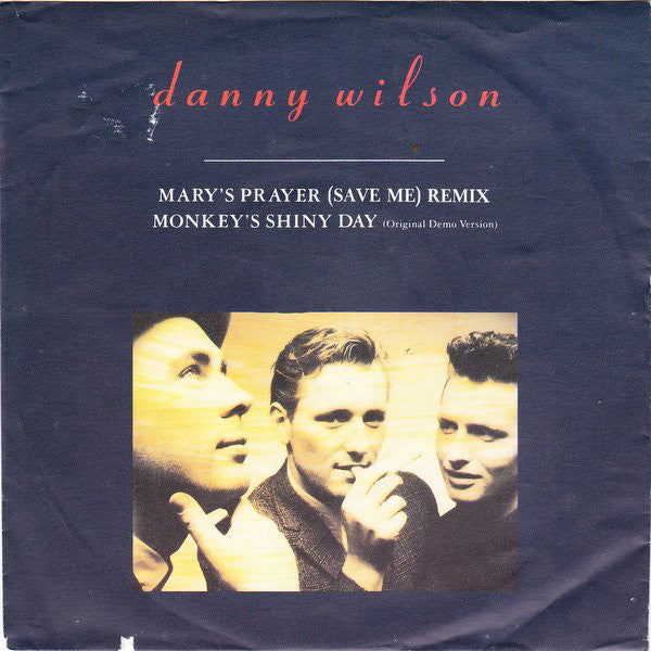 Danny Wilson - Mary's Prayer (Save Me) Remix - Used Vinyl Record 7"