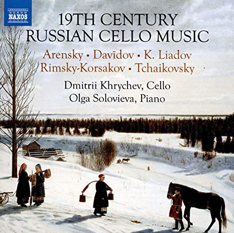 Dmitrii Khrychev - /Olga Solovieva: 19th Century Russian Cello Music - C