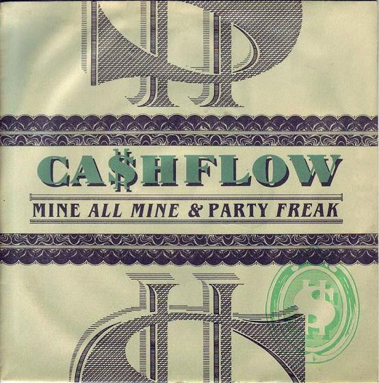 Ca$hflow - Mine All Mine / Party Freak - Used Vinyl Record 7"