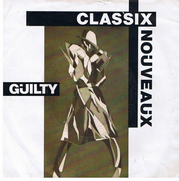 Classix Nouveaux - Guilty - Used Vinyl Record 7"