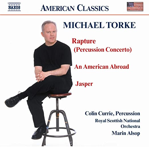 Michael Torke - Rapture An American Abroad & Jasper - New CD