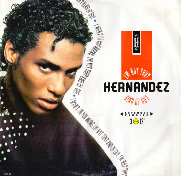 Wayne Hernandez - I'm Not That Kind Of Guy - Used Vinyl Record 12"