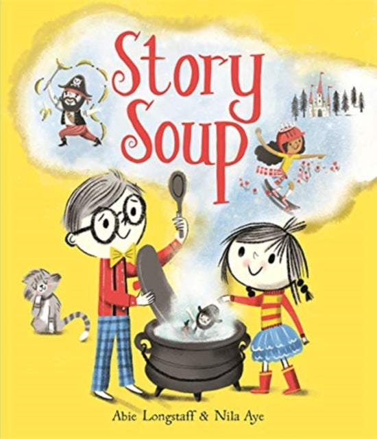 Abie Longstaff - Story Soup - New Paperback