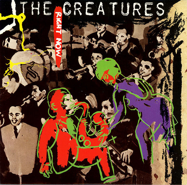 Creatures - Right Now - Used Vinyl Record 7"