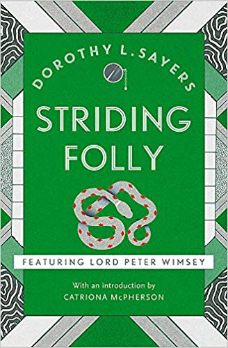 Dorothy L. Sayers - Striding Folly : Lord Peter Wimsey Book 15 - Paper