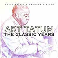 ART TATUM - CLASSIC YEARS - New CD