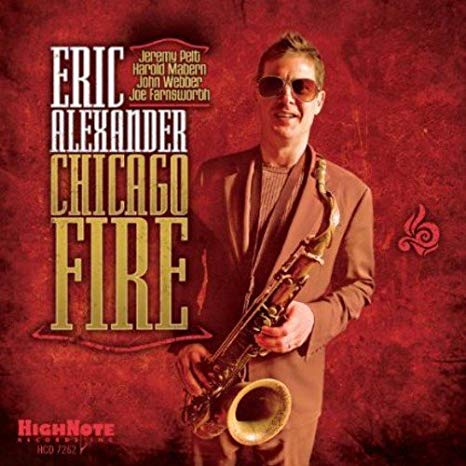 Eric Alexander - Chicago Fire - CD
