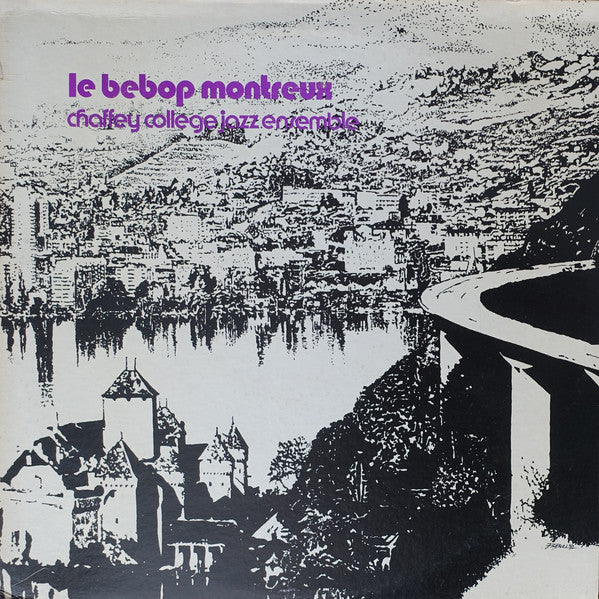 Chaffey College Jazz - Le Bebop Montreux - Used Vinyl Record