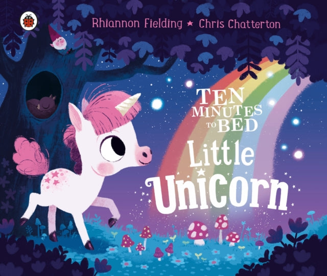 Rhiannon Fielding - Ten Minutes to Bed: Little Unicorn - Board book