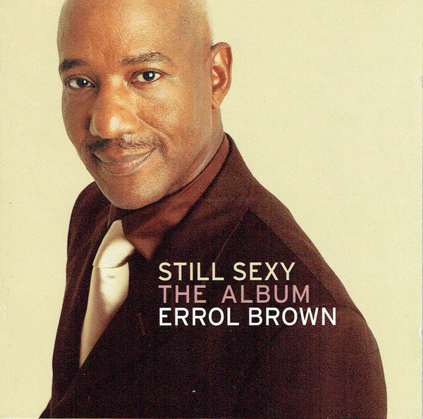 Errol Brown - Still Sexy (The Album) - Used CD