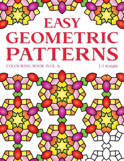 Knight - Easy Geometric Patterns Colouring Book (Volume 1)  50 Fun and