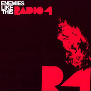 Radio 4 - Enemies Like This - Used CD