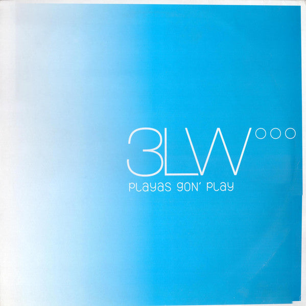 3LW - Playas Gon' Play - Used Vinyl Record 12"