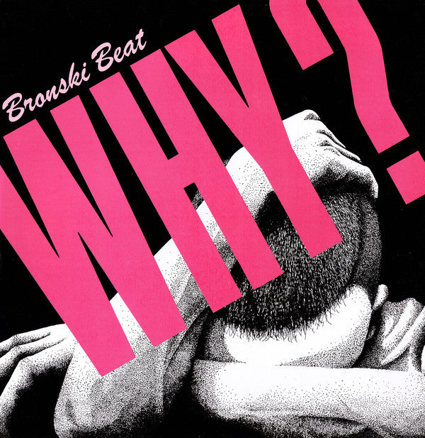 Bronski Beat - Why? - Used Vinyl Record 12"