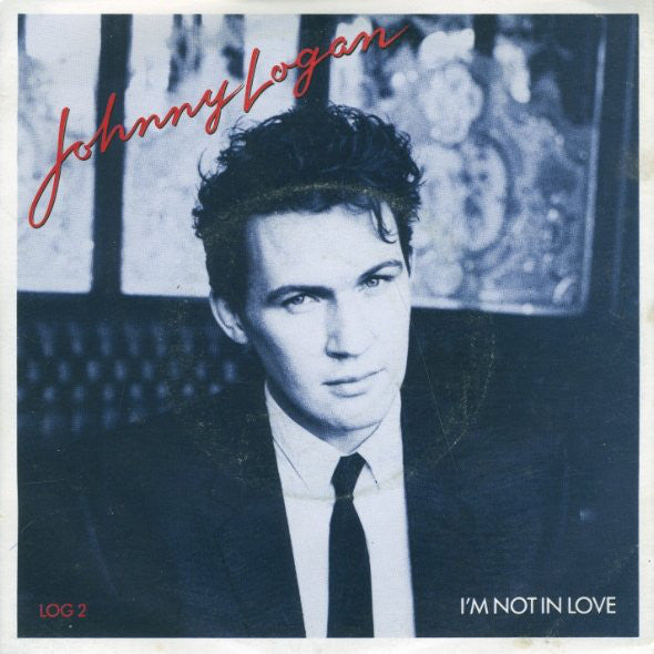 Johnny Logan - I'm Not In Love - Used Vinyl Record 7"
