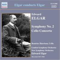 Sir Edward Elgar - Elgar Conducts Elgar: Symphony No. 2 / Cello Conce