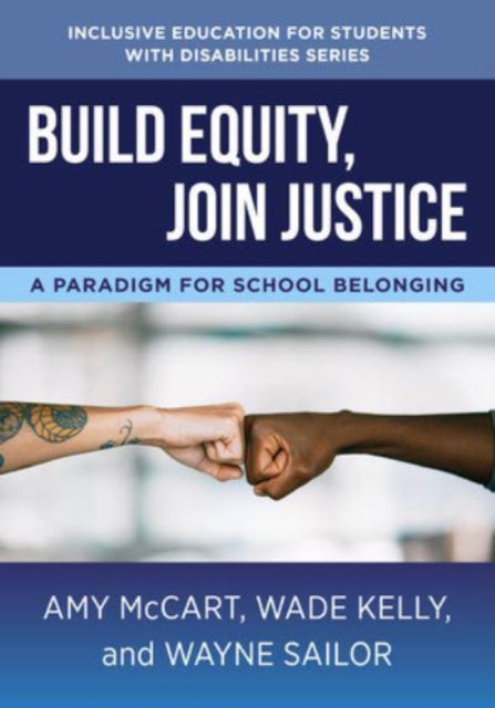 Wayne Sailor - Build Equity, Join Justice : A Paradigm for School Belo