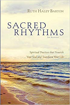 Ruth Haley   Barton - Sacred Rhythms Participant's Guide : Spiritu