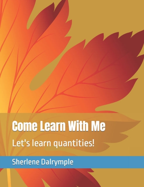 Dalrympl - Come Learn With Me  Let's learn quantities! - New paperback