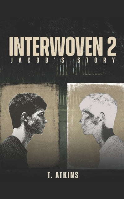 Atkins - Interwoven 2 Jacob's Story  YA Supernatural Suspense Thriller