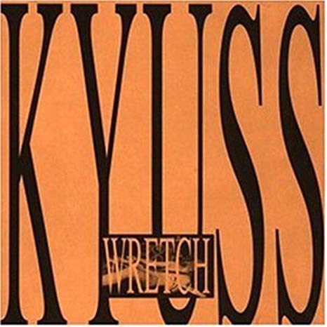 Kyuss - Wretch - CD