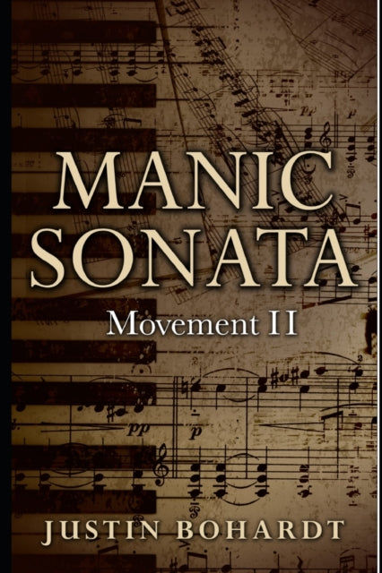 Bohardt - Manic Sonata Movement II - New paperback or softback