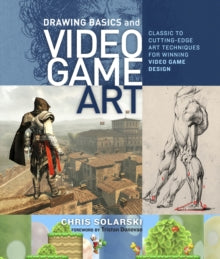 Chris Solarski - Drawing Basics And Video Game Art - Paperback