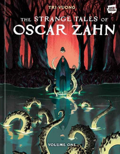 Tri Vuong - Strange Tales of Oscar Zahn, Volume 1 [A Graphic Novel] -