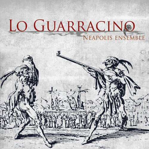 NEAPOLIS ENSEMBLE - LO GUARRACINO - CD