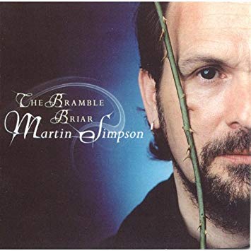 Martin Simpson - Bramble Briar - CD