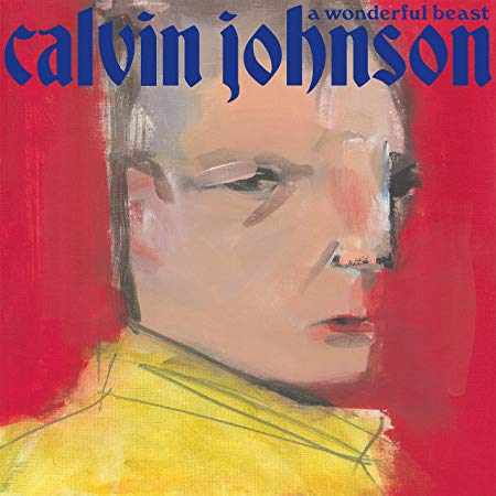 Calvin Johnson - A Wonderful Beast - CD