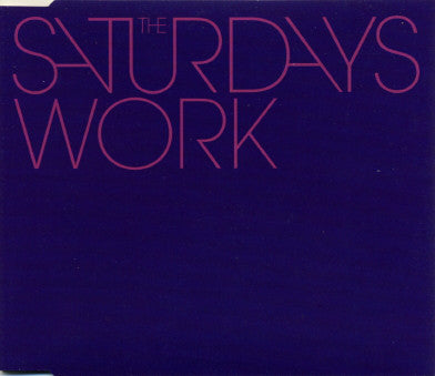 Saturdays - Work - Used CD