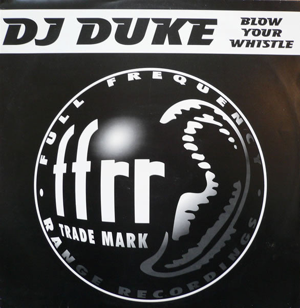DJ Duke - Blow Your Whistle - Used Vinyl Record 12"