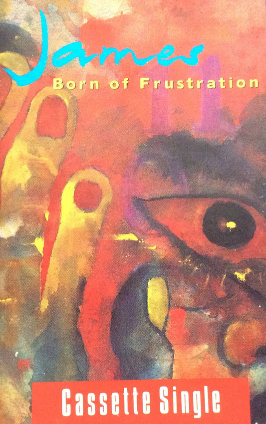 James - Born Of Frustration - Used Cassette
