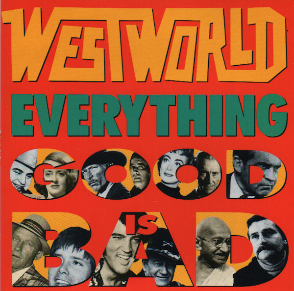 Westworld - Everything Good Is Bad - Used Vinyl Record 7"